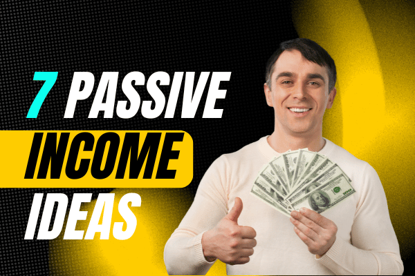 7 Passive Income Streams
